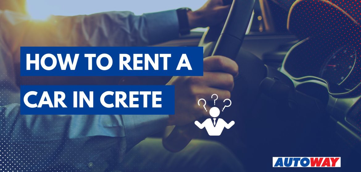 HowtoRentaCarinCrete